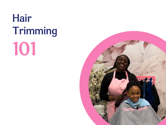 Hair Trimming 101