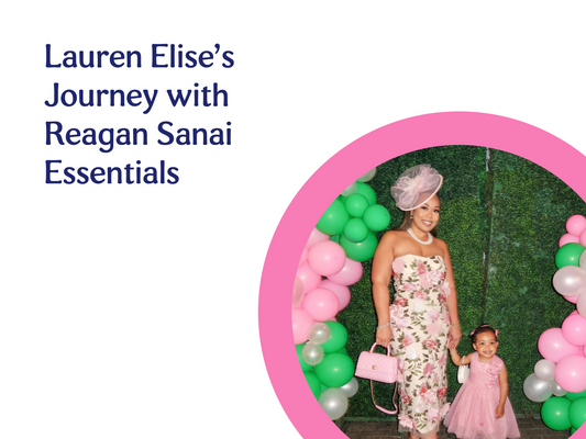 Lauren Elise's Journey with Reagan Sanai Essentials
