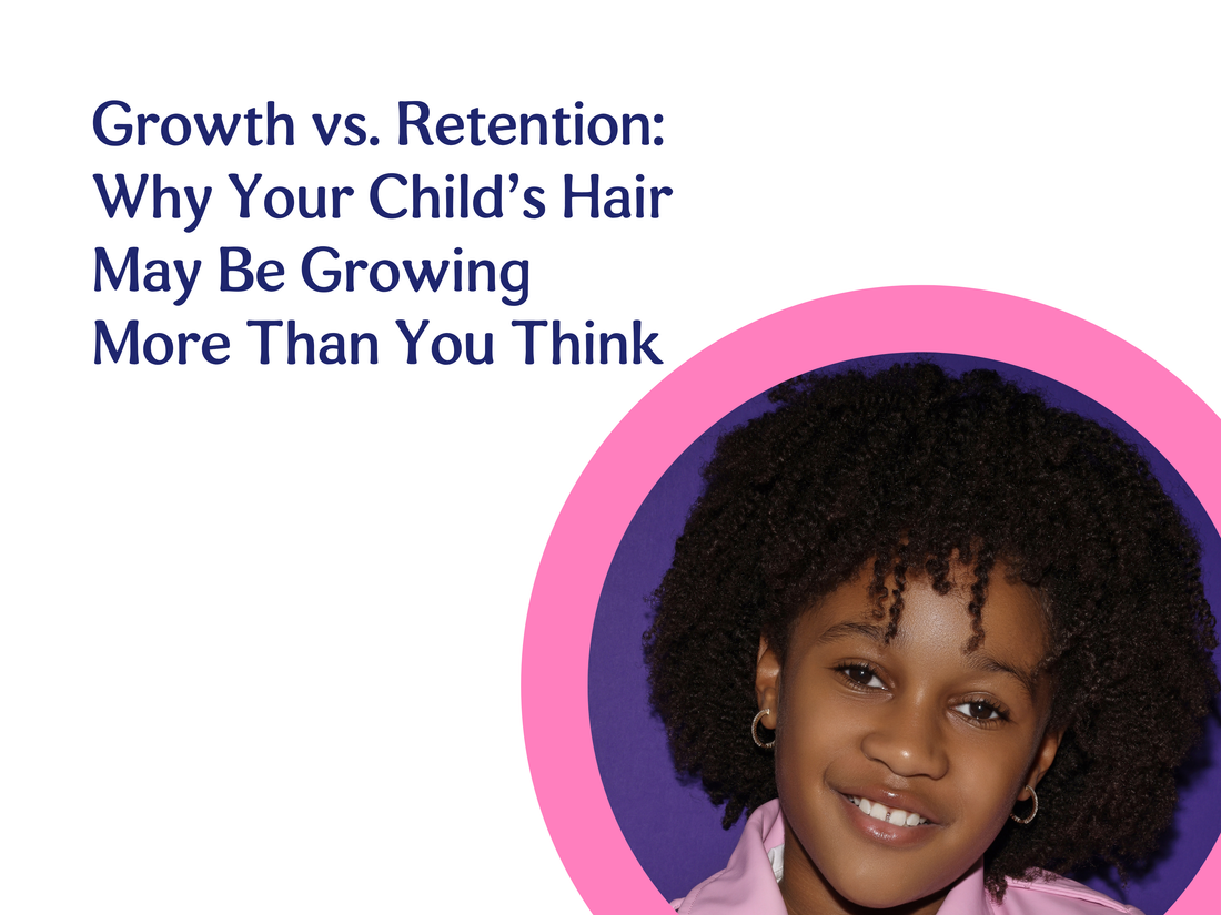 Growth vs. Retention: Why Your Child’s Hair May Be Growing More Than You Think