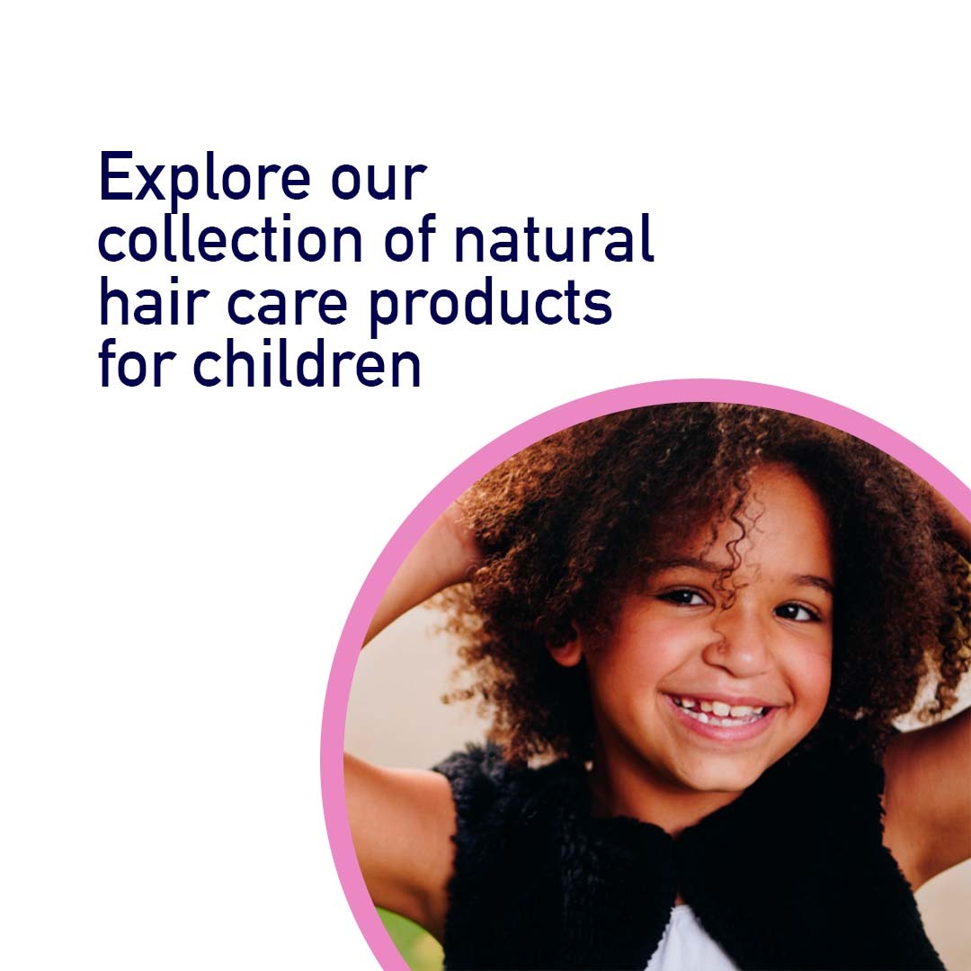 Explore Our Collection of Natural Hair Care Products for Children