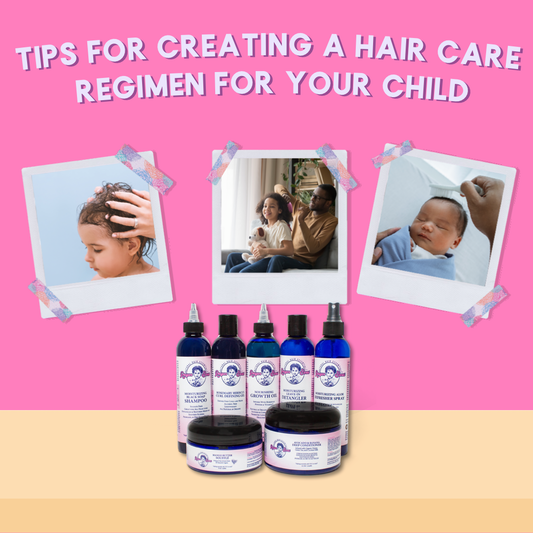 How To Create A Hair Care Regimen For Your Child